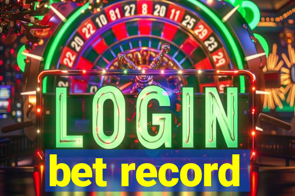 bet record